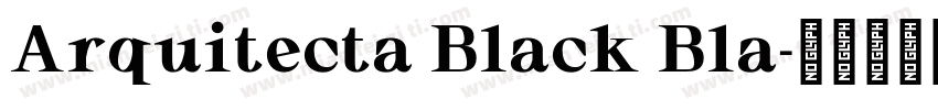 Arquitecta Black Bla字体转换
